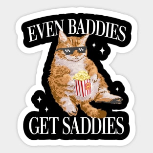 Even Baddies Get Saddies Cat Women Sticker